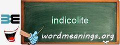 WordMeaning blackboard for indicolite